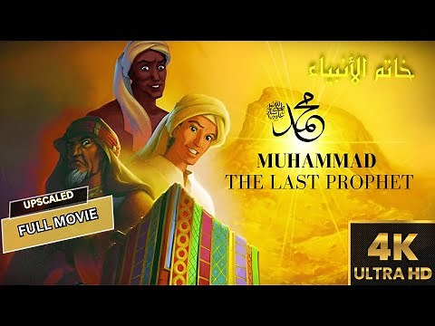 Muhammad: The Last Prophet (2002) | HIGHEST QUALITY VERSION