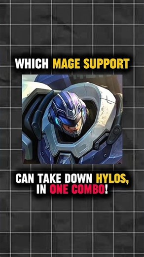 Which mage support can DESTROYED Hylos in ONE COMBO.