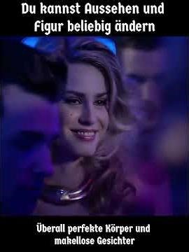 Du kannst Aussehen und Figur beliebig ändern. #filme #movie #deutsch