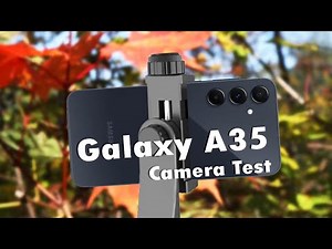 Samsung Galaxy A35 Camera Test
