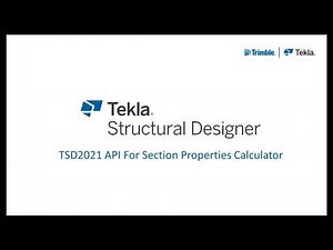 Tekla Structural Designer: TSD2021 API for Section Properties Calculator