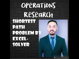 SHORTEST PATH PROBLEM USING EXCEL SOLVER