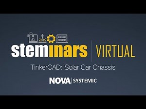 Virtual STEMinar: Solar Car Chassis Design in TinkerCAD