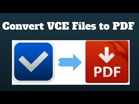 Convert any VCE file to PDF - Quick and Easy