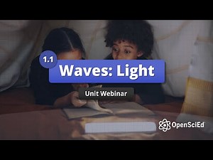 Unit 1.1 Waves: Light Unit Webinar