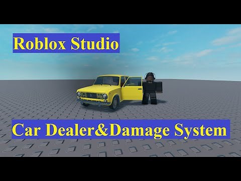 Roblox Studio | Updated Car Dealer/Service/Damaging System (V2)