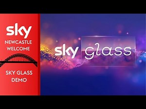 Sky Newcastle - Sky Glass Demo