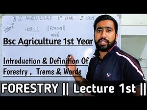 Bsc Agriculture 1st Year FORESTRY | Topic 1st | bsc agri 1st semester Forestry class / Lectures