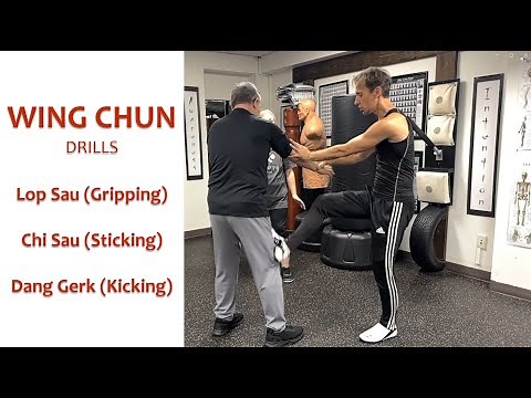 Wing Chun drills | Lop Sau, Chi Sau, Kicks
