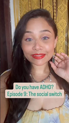 ADHD signs and symptoms from lived experience. Episode 9: The social switch #livedexperience #adhd