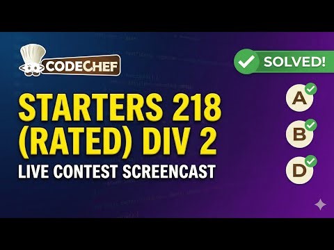 CodeChef Starters 218 | Div. 2 | Problem A, B, D | live Screencast