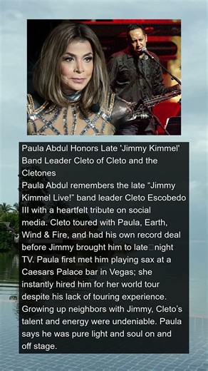 Paula Abdul Heartfelt Tribute To Cleto. Late 'Kimmel' Band Leader | #news #shorts