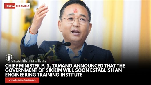 Chief Minister P. S. Tamang announced that the Government of Sikkim will soon establish an Engineering Training Institute in the state to provide specialized training to newly recruited engineers across various government departments. #sikkimchronicle #scnews | Sikkim Chronicle