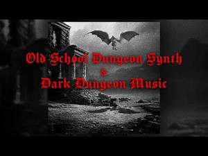 Old School Dungeon Synth & Dark Dungeon Music compilation by Erang
