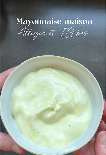Recette de mayonnaise maison allégée et IG bas