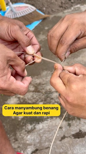 Tutorial cara menyambung benang yang benar kuat dan rapi