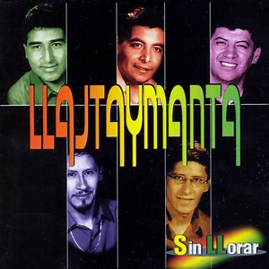 Maran Huasa Imillita - Llajtaymanta: Song Lyrics, Music Videos & Concerts
