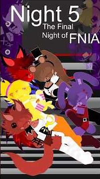 FNIA Finale in Night 5 | FNIA Fredina Fazbear's Nightclub (Stick Nodes FNAF Animation Series)
