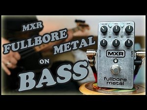 MXR M116 Fullbore Metal Distortion (Bass Demo)
