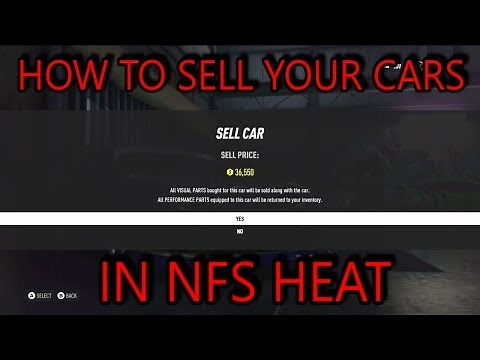 Need For Speed Heat - How To SELL Your CARS