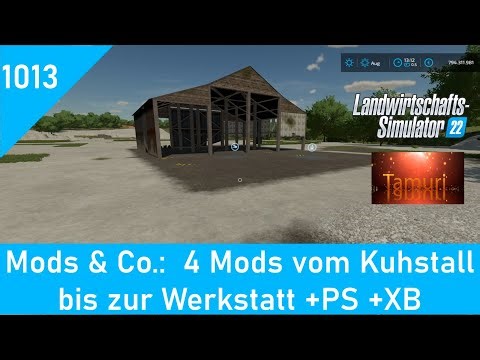 LS22 Mods & Co. 1013: 4 Mods vom Kuhstall bis zur Garage +PS +XB