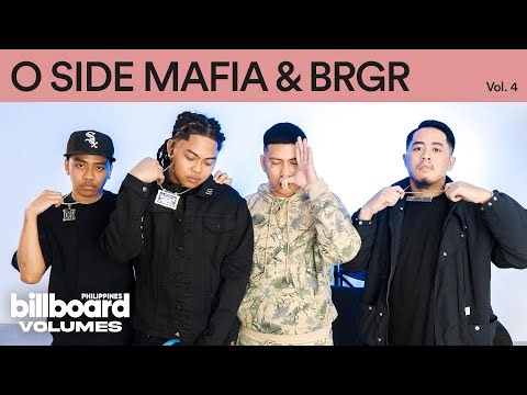 O Side Mafia X BRGR: Brotherhood And Leaving A Legacy | Billboard Philippines Volumes
