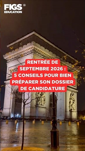 Rentrée de septembre 2026 : 5 conseils pour bien préparer son dossier de candidature