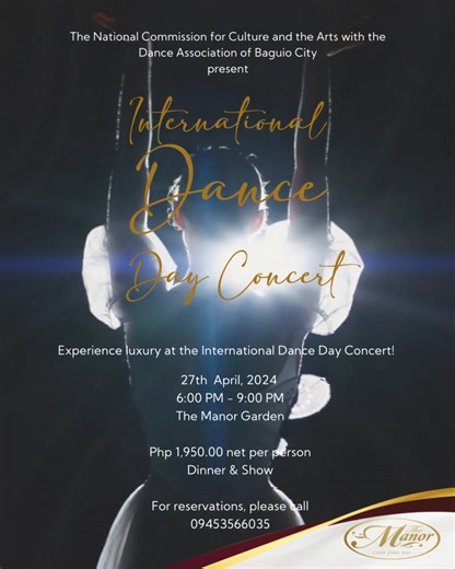 10K views · 20 reactions | Step into the rhythm of elegance and grace at The International Dance Day Concert. Join us on April 27th, from 6pm to 9pm, amidst the enchanting backdrop of our garden oasis. Relish in an evening of fine dining and captivating performances for only PHP1950 net per person. Reserve your seat now and immerse yourself in a night of unparalleled luxury and entertainment. | The Manor at Camp John Hay | Facebook
