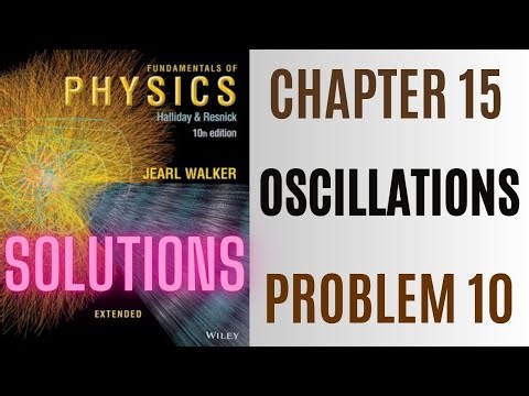 Halliday resnick chapter 15 problem 10 solution | Fundamentals of physics 10e solutions