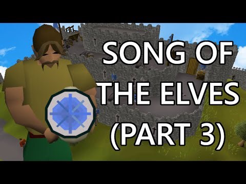 OSRS with no guides | Song of the Elves (part 3)