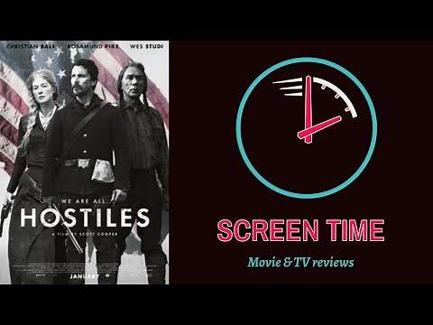 HOSTILES (2017): MOVIE REVIEW!