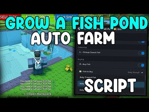[OVERPOWERED] Grow a Fish Pond Script Auto Farm, Infinite Money - Roblox 2025