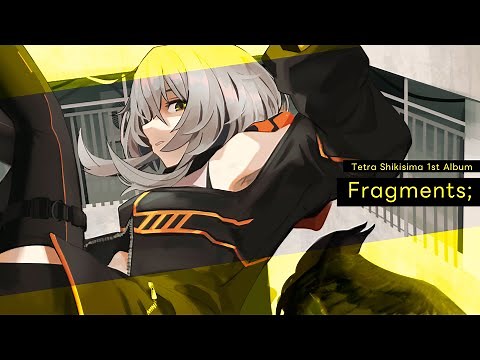 【M3-2025春】敷嶋てとら 1st Album『Fragments;』XFD