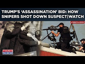 Trump Assassination Bid: Secret Service In Action| Watch How Snipers Shot Down Suspected Shooter