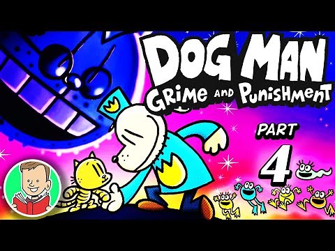 DOG MAN BOOK 9 PART 4 🐶👮 Grime and Punishment (Chapter 11-13) COMIC DUB | Dog Man Series Book 9