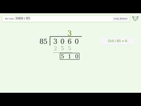 3060/85 Long Division — Step-by-Step | Tiger Algebra Solver