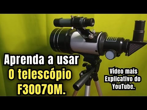 Learn how to use the F30070M telescope. The most explanatory video on YouTube.