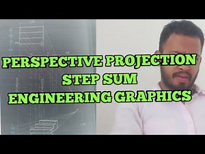 Engineering graphics|perspective projection |step sum