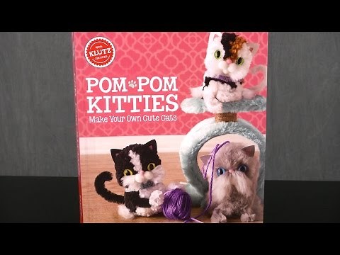 Pom-Pom Kitties from Klutz