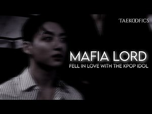 Taekook FF Series: When The Mafia Lord Fell In Love With The Kpop Idol (TOP KOOK/VOTTOM)