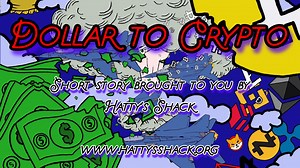 Dollar to Crypto (Short Story)