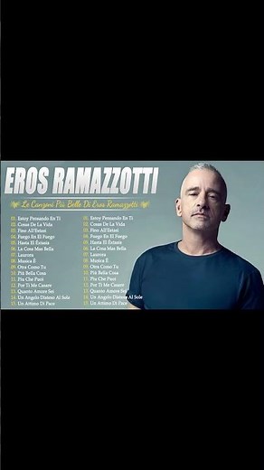 Eros Ramazzotti live - 100 migliori canzoni di Eros Ramazzotti - il meglio di Eros Ramazzotti