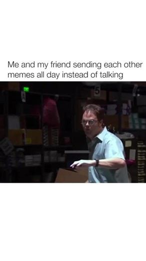 Me and My Friend Sending Memes Instead of Talking