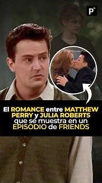 The romance between Matthew Perry and Julia Roberts shown in an episode of Friends #friends