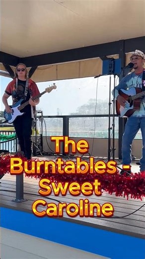The Burntables - Sweet Caroline (Neil Diamond Cover)