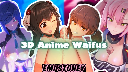 [EmiStoney] (3D) 3D Anime Waifus Hmv (Blobcg, Haruya3D, Anna Anon) - HMV Mania