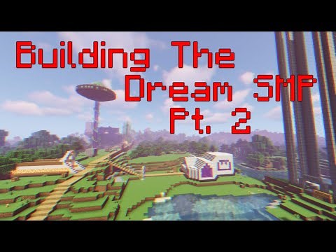 Recreating The Dream SMP [Part 2]