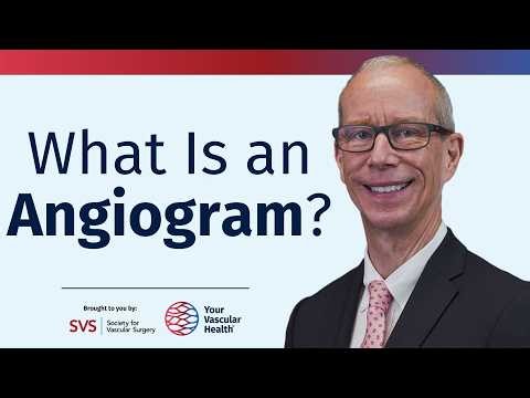 What Is an Angiogram? | Understanding Your Vascular Health