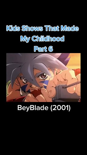 Childhood Nostalgia: Top Kids Shows & BeyBlade (2001)