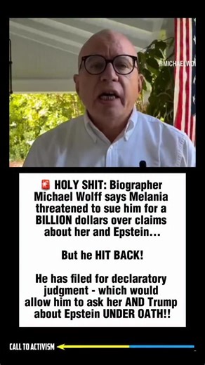 CALL TO ACTIVISM | 🚨HOLY SHIT: Biographer Michael Wolff says Melania threatened to sue him for a BILLION dollars over claims about her and Epstein... But he... | Instagram
